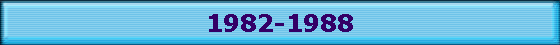 1982-1988